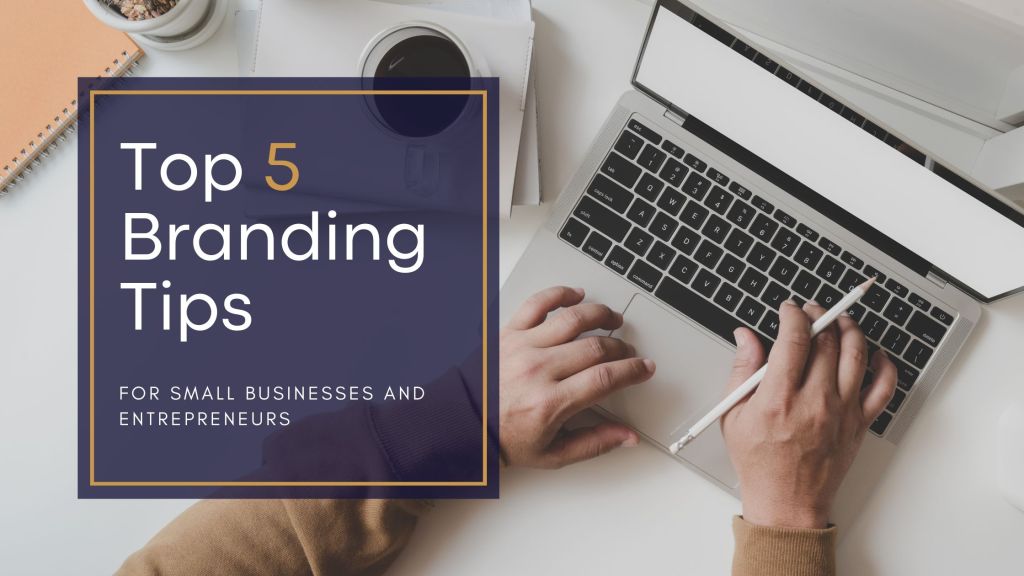 Top 5 Branding Tips